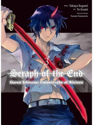 cover image of Seraph of the End: Guren Ichinose: Catastrophe at Sixteen (manga), Volume 3